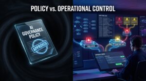 Split image contrasting an approved AI governance policy document floating in void versus a live operational control room with audit dashboards and human oversight screens