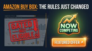Amazon Buy Box Rules Changed in 2026 — The Gate Is Gone, The Contest Remains