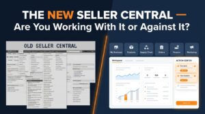 Split-screen comparison of old Amazon Seller Central navigation vs new workspace-based interface with Action Center