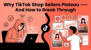 TikTok Shop seller plateau vs breakthrough strategy comparison
